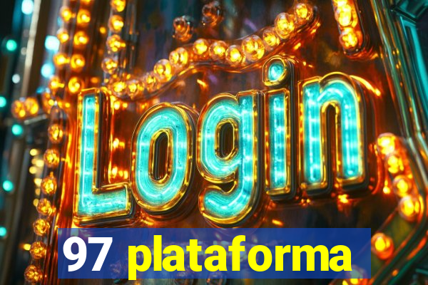 97 plataforma